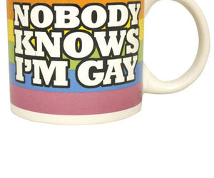 Attitude Mug Nobody Knows I'm Gay - RubertOrganics