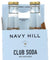 Navy Hill: Club Soda 4 Count, 33.8 Fo